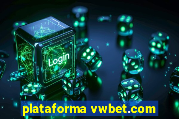 plataforma vwbet.com